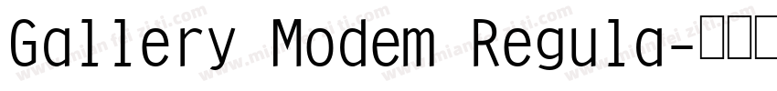 Gallery Modem Regula字体转换